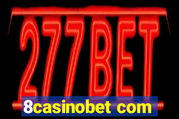 8casinobet com